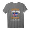 Ich Brauche Keine Therapie Ich Muss Nur Nach Island T-Shirt – Lustiges Island Geschenk für Fans, Reisende und Liebhaber der Insel