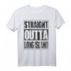 Vintage Straight Outta Long Island Geschenk T-Shirt - Perfekt für Geburtstag, Weihnachten, Halloween & Urlaubserinnerungen