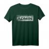 Let me through Ich Bin Admin - Geschenk für IT-Profis, Informatiker & Programmierer
