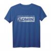 Let me through Ich Bin Admin - Geschenk für IT-Profis, Informatiker & Programmierer