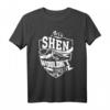It's A SHEN Thing T-Shirt – Lustiges personalisiertes Namensshirt für Männer, Frauen & Anlassgeschenke für SHEN