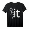 Fuck It Sarcastic Quote Slogan Men's Fun Gift T-Shirt - Lustiges ironisches T-Shirt für Männer als Geschenk