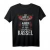 Lustiges Kassel Spruch T-Shirt – Geschenkidee für Kassel Fans, Stadtliebhaber & Heimatverbundene