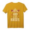 Lustiges Kassel Spruch T-Shirt – Geschenkidee für Kassel Fans, Stadtliebhaber & Heimatverbundene