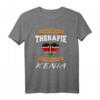 Ich Brauche Keine Therapie Ich Muss Nur Nach Kenia T-Shirt - Lustiges Kenia Geschenk für Reisende, Fans & Kenia-Liebhaber