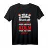 Lustiges Kölner T-Shirt mit Städte Motiv – Für Kölner, die stolz auf ihre Stadt sind, perfekt als Geschenk
