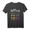 Fuffzich Legendär seit 1971 Geburtstag T-Shirt für Damen und Herren – Originelles Retro Geschenk zum 50. Geburtstag in Köln