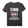 Lustiges Kroatien T-Shirt mit Spruch 'Der Tut Nix Der Will Nur Nach Kroatien' – Perfekt für Urlaub, Geschenk & Kroatienliebhaber