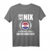 Lustiges Kroatien T-Shirt mit Spruch 'Der Tut Nix Der Will Nur Nach Kroatien' – Perfekt für Urlaub, Geschenk & Kroatienliebhaber