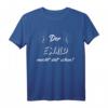 Männer T-Shirt 'Der Ewald macht dat schon!' – Lustige personalisierte Geschenkidee für Bergleute, Ruhrpott, Vatertag & Geburtstag