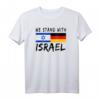 Ich stehe mit Israel T-Shirt – Solidarität, Freundschaft und Frieden zwischen Deutschland und Israel
