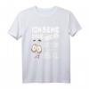 Ich Sehe Dumme Menschen Und Sie Sind Überall T-Shirt - Witziges Sarkastisches Statement-Shirt als Geschenk für Humorliebhaber