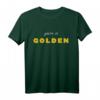 You are so GOLDEN T-Shirt – Stilvolles Geschenk für Freunde, Familie und Partner zu Geburtstag & Weihnachten