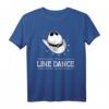 Linedance Geschenk - Lustiges Line Dancing T-Shirt für Fans, Freunde & Western Enthusiasten