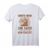 Line Dance & Countrymusik T-Shirt – Lustiges Western-Outfit für Tanzliebhaber, Tanzlehrer & Country Fans