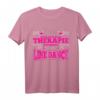 Line Dance T-Shirt - Lustiges Dance Shirt als Geschenk für Line Dance Liebhaberinnen und Liebhaber