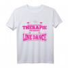 Line Dance T-Shirt - Lustiges Dance Shirt als Geschenk für Line Dance Liebhaberinnen und Liebhaber
