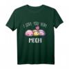 I Love You Very Mochi Dessert Lover Food Pun Quote Day Gift T-Shirt - Cute and Humorous Apparel for Dessert Enthusiasts and Foodie Fans