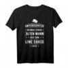 Herren Linedance T-Shirt mit Spruch - Witziges Geschenk für Linedancer, Tanzpartner & Western Fans