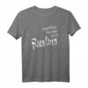 Everything Happens for a Riesling - Lustiges Weintrinker T-Shirt für Weinfeste, Weinwanderungen und als Geschenk in Rheinhessen & der Pfalz