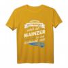 Mainzer T-Shirt mit Spruch - Lustiges Stadt Mainz Geschenk für Freunde, Familie & Dialektliebhaber