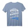 Mainzer T-Shirt mit Spruch - Lustiges Stadt Mainz Geschenk für Freunde, Familie & Dialektliebhaber