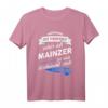 Mainzer T-Shirt mit Spruch - Lustiges Stadt Mainz Geschenk für Freunde, Familie & Dialektliebhaber