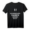 §1 Mannheimer haben Immer Recht Geschenk-Idee - Lustiges Mannheim T-Shirt für Fans und Einwohner