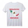 Andere müssen zum Therapeuten Ich muss nur nach Mexiko T-Shirt – Lustiges Urlaubsdesign mit Flagge & Umriss, Perfekt als Geschenk für Mexiko-Reisende