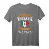 Ich Brauche Keine Therapie Ich Muss Nur Nach Mexiko T-Shirt - Lustiges Geschenk für Mexiko-Fans, Reisende & Menschen mit mexikanischen Wurzeln