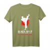 Schwarz Gürtel ist ein State Of Mind T-Shirt – Martial Arts T-Shirt für Karate, Muay Thai, Kickboxen, Jiu-Jitsu, Taekwondo & MMA Kämpfer