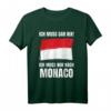Ich Muss Gar Nix! - Ich Muss Nur Nach Monaco T-Shirt für Urlaubsglück und Reisevorfreude