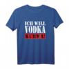 Ich Will Vodka Kurwa Polnisches Spruch T-Shirt – Lustiges Outfit für Polen-Fans, Freunde & Familie