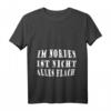 Im Norden ist nicht alles flach - Norddeutsches T-Shirt mit plattdeutschem Charme für Küstenliebhaber, Meerfans & Norddeutschland-Fans