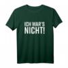 Ich wars nicht lustiges Spruch T-Shirt – Ironisch und Sarkastisch, perfektes Geschenk für ungeschickte Freunde