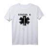 Status 6 Rettungsdienst T-Shirt – Notfallsanitäter Geschenk, RTW & NEF Sprüche, Humorvolles Geschenk für Sanitäter, Feuerwehr & Rettungsdienstpersonal