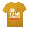 Norwegen Flagge Ich tu nix Ich will nur nach Norwegen T-Shirt – Perfektes Geschenk für Norwegen Fans und Urlauber