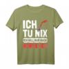 Norwegen Flagge Ich tu nix Ich will nur nach Norwegen T-Shirt – Perfektes Geschenk für Norwegen Fans und Urlauber