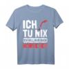 Norwegen Flagge Ich tu nix Ich will nur nach Norwegen T-Shirt – Perfektes Geschenk für Norwegen Fans und Urlauber