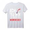 Norwegen Flagge Ich tu nix Ich will nur nach Norwegen T-Shirt – Perfektes Geschenk für Norwegen Fans und Urlauber
