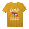 Ich Muss Gar Nichts Ich Muss Nur Nach Norwegen Reise T-Shirt – Lustiges Urlaubsdesign für Norwegen- und Skandinavien-Fans