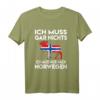 Ich Muss Gar Nichts Ich Muss Nur Nach Norwegen Reise T-Shirt – Lustiges Urlaubsdesign für Norwegen- und Skandinavien-Fans