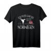 Ich muss gar nix - ich muss nur nach Norwegen T-Shirt für Norwegen- und Elch-Liebhaber, perfekt für Urlaub & Skandinavien-Fans