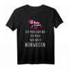 Ich Muss Gar Nix Ich Muss Nur Nach Norwegen T-Shirt – Norwegen Motiv mit Elch und Flagge für Urlauber und Angler