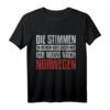 Ich muss nach Norwegen T-Shirt - Geschenkidee für Norwegen-, Oslo- und Skandinavien-Liebhaber, Wikinger und Angler
