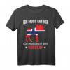Ich Muss Gar Nix Ich Muss Nur Ans Nordkap T-Shirt – Witziges Norwegen Reise- und Urlaubs-Shirt für Männer, Freunde & Kollegen