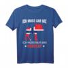 Ich Muss Gar Nix Ich Muss Nur Ans Nordkap T-Shirt – Witziges Norwegen Reise- und Urlaubs-Shirt für Männer, Freunde & Kollegen