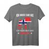 Ich Muss Gar Nix Ich Muss Nur Ans Nordkap T-Shirt – Witziges Norwegen Reise- und Urlaubs-Shirt für Männer, Freunde & Kollegen