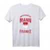 Franke Fränkisch Dialekt T-Shirt - Lustiges Geschenk für Franken, Bayern & Deutschland Liebhaber, Perfekt für Ober-, Mittel- & Unterfranken