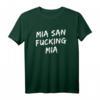 Mia San Fucking Mia Bayern T-Shirt mit Heimatmotiv - Perfekt für Oktoberfest, Geburtstag & Weihnachten für Bayern-Fans
